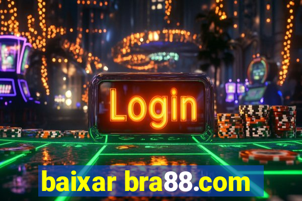 baixar bra88.com