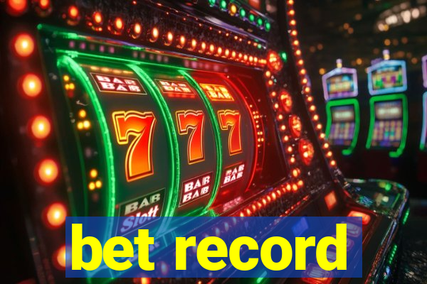 bet record