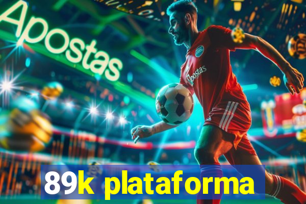 89k plataforma