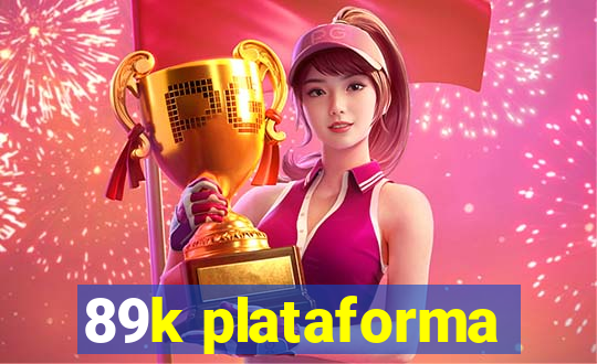 89k plataforma