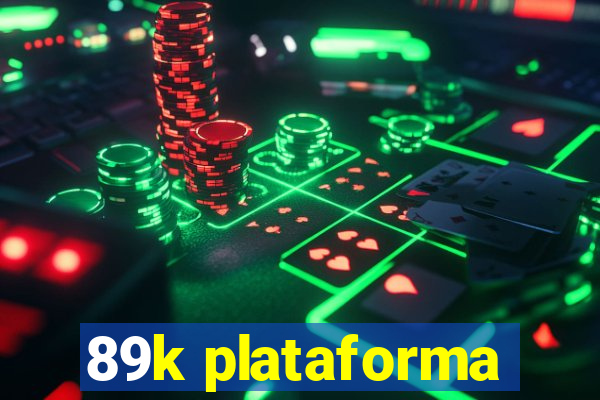 89k plataforma