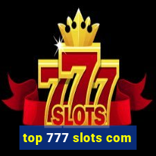 top 777 slots com