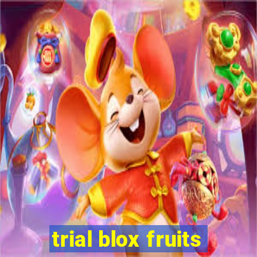 trial blox fruits