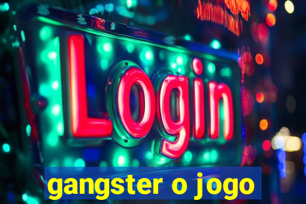 gangster o jogo