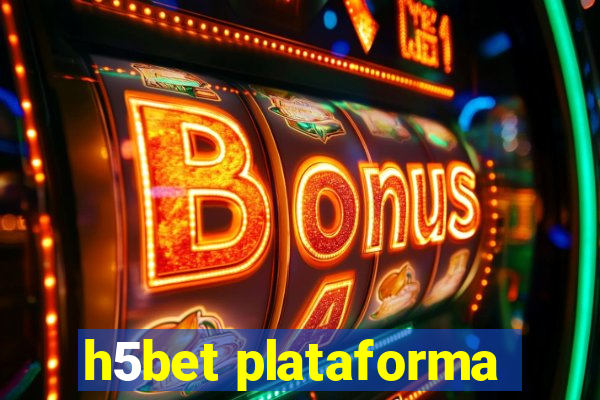 h5bet plataforma