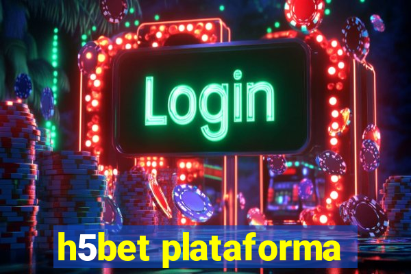 h5bet plataforma