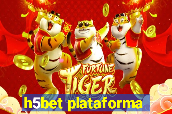 h5bet plataforma