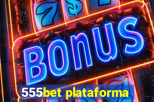 555bet plataforma