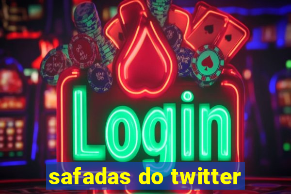 safadas do twitter