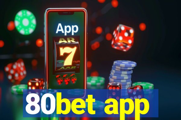 80bet app