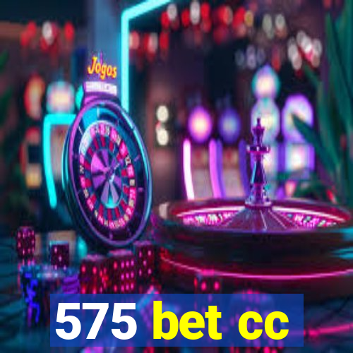 575 bet cc