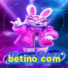 betino com