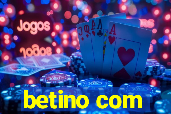 betino com