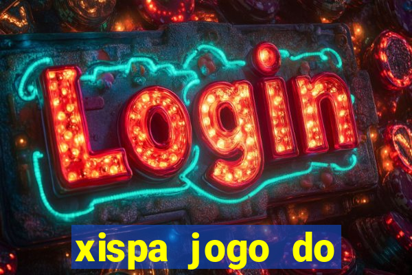 xispa jogo do bicho tabela