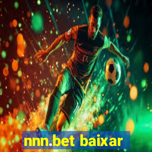 nnn.bet baixar