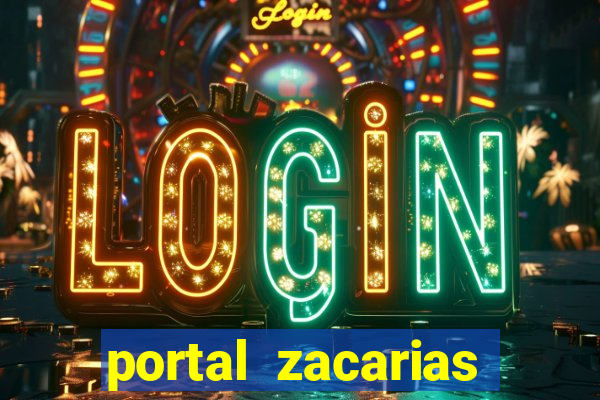 portal zacarias mais de 18