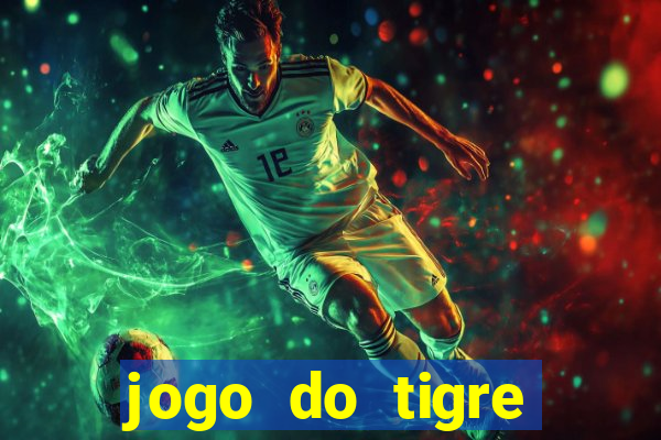 jogo do tigre bonus de cadastro