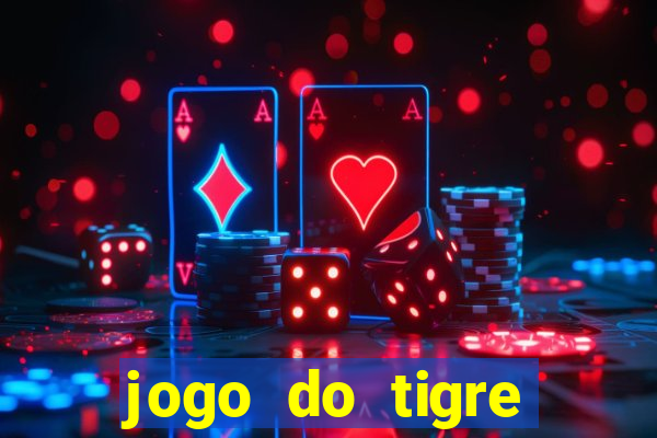 jogo do tigre bonus de cadastro