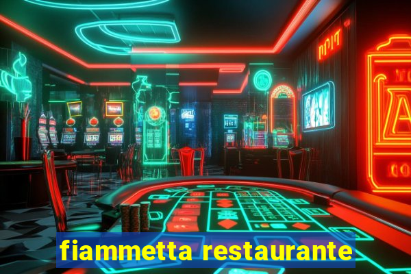 fiammetta restaurante