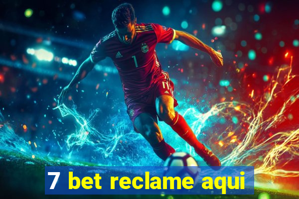 7 bet reclame aqui