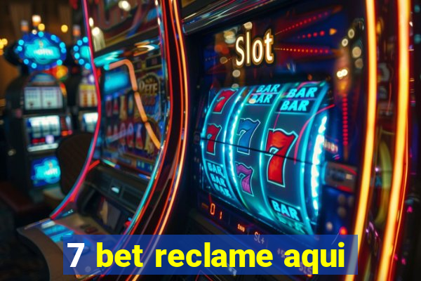 7 bet reclame aqui