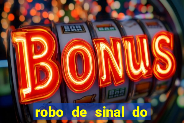 robo de sinal do fortune tiger