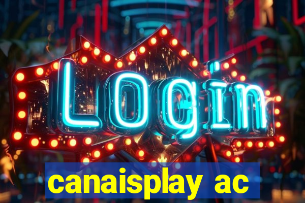 canaisplay ac