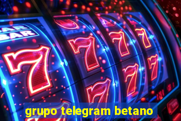 grupo telegram betano