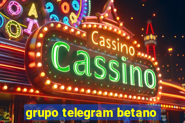 grupo telegram betano