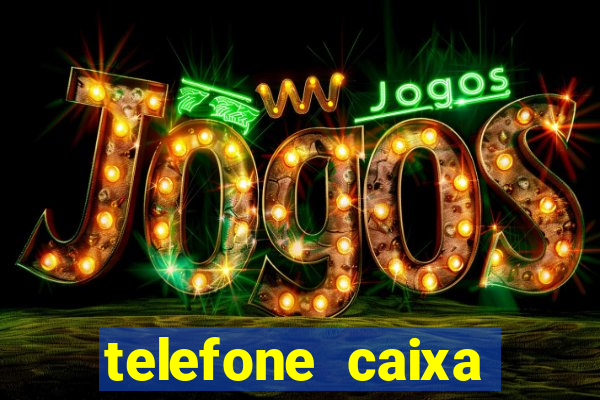 telefone caixa economica guarani mg