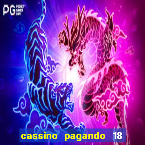 cassino pagando 18 reais no cadastro