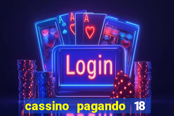 cassino pagando 18 reais no cadastro