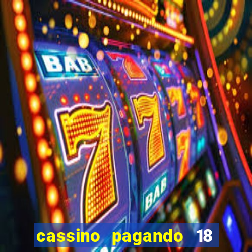 cassino pagando 18 reais no cadastro