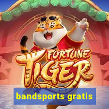 bandsports gratis