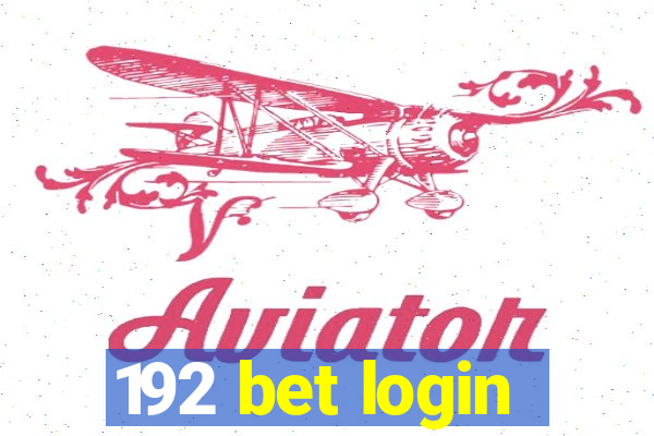 192 bet login