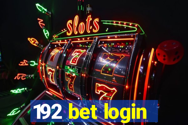 192 bet login