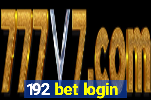 192 bet login