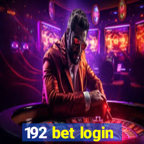 192 bet login