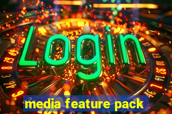 media feature pack