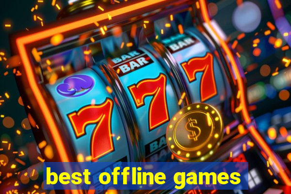 best offline games