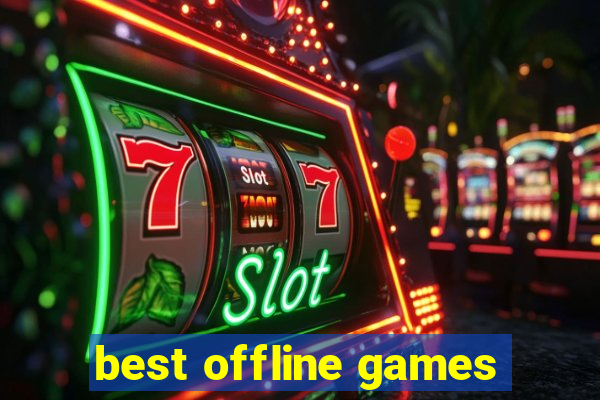 best offline games