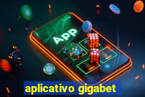 aplicativo gigabet