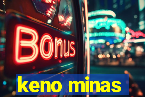 keno minas