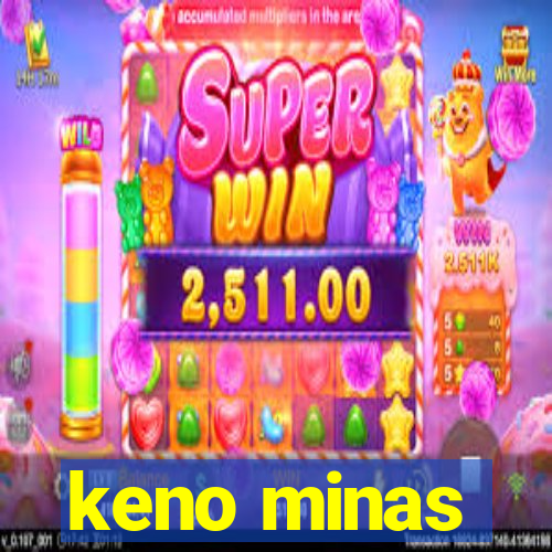 keno minas