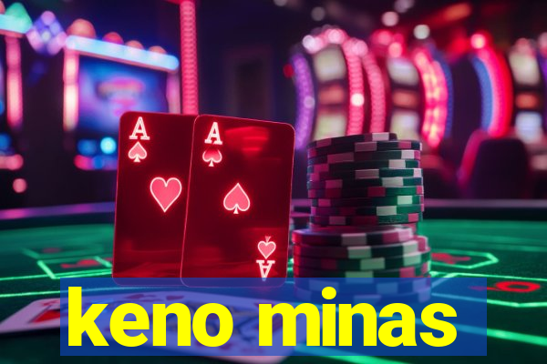 keno minas