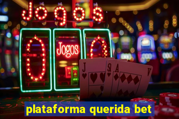 plataforma querida bet