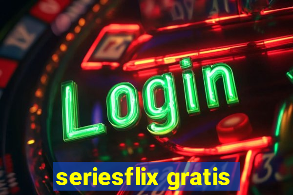 seriesflix gratis