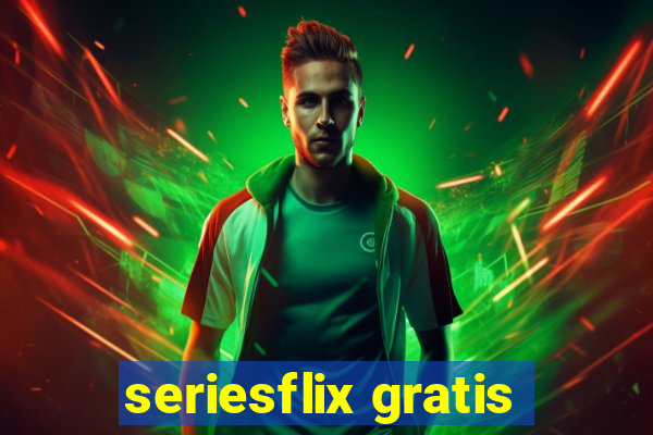 seriesflix gratis