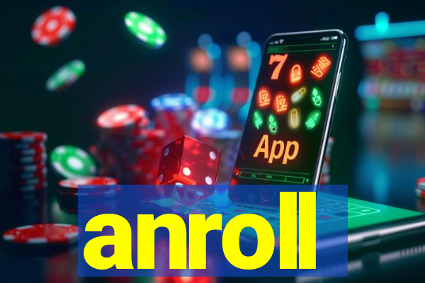 anroll