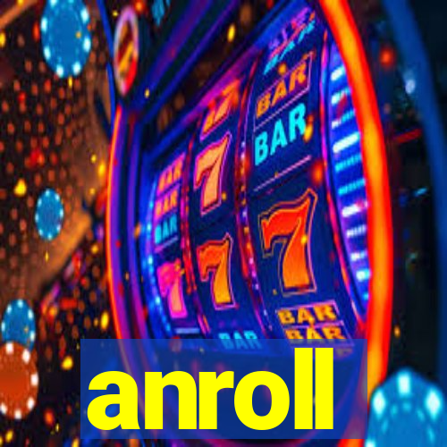 anroll